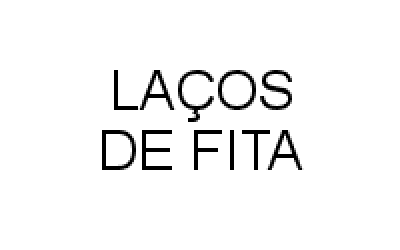 Laços de Fita - NorteShopping